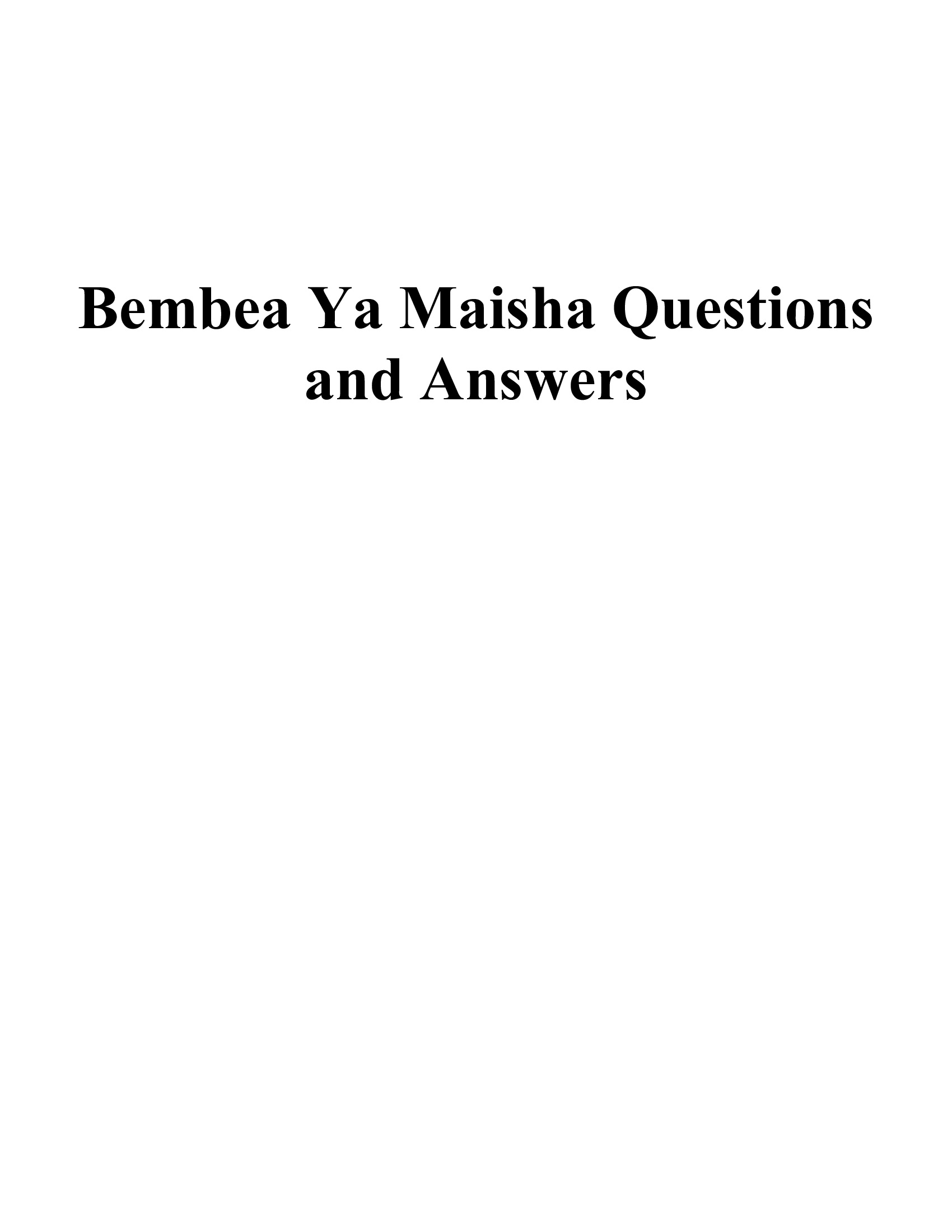 Bembea Ya Maisha Questions and Answers