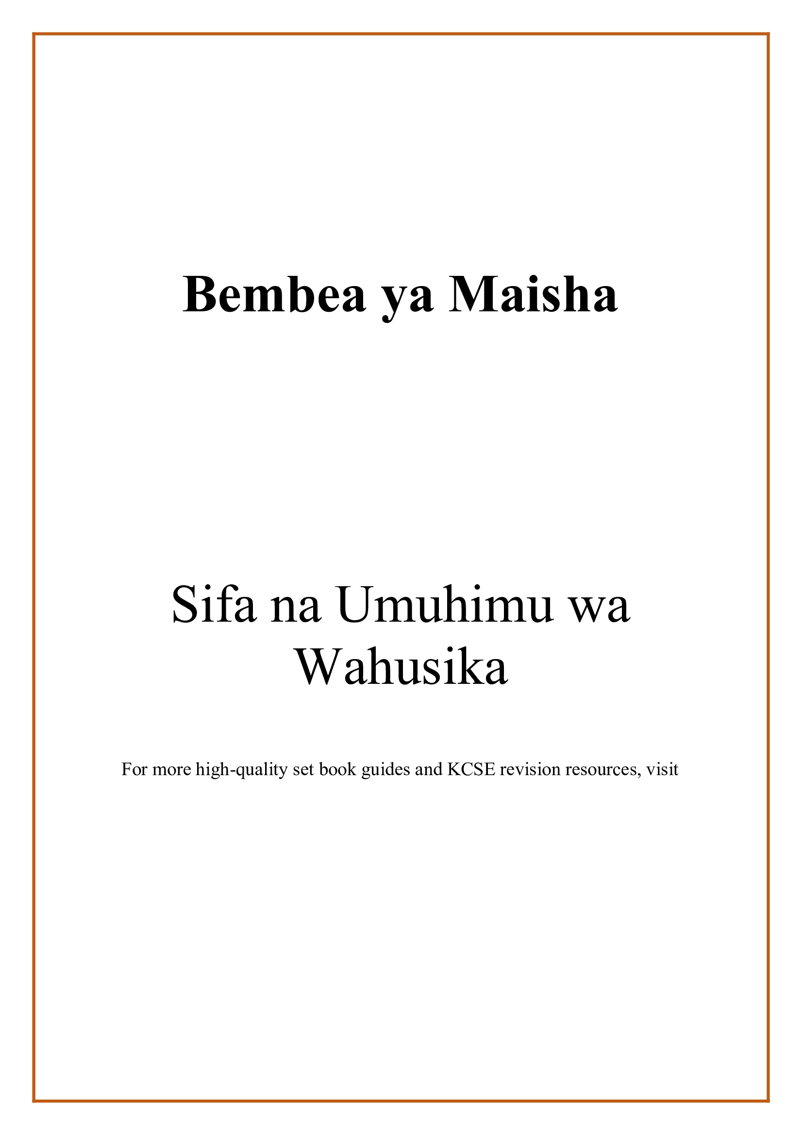 Sifa na Umuhimu wa Wahusika Katika Bembea ya Maisha